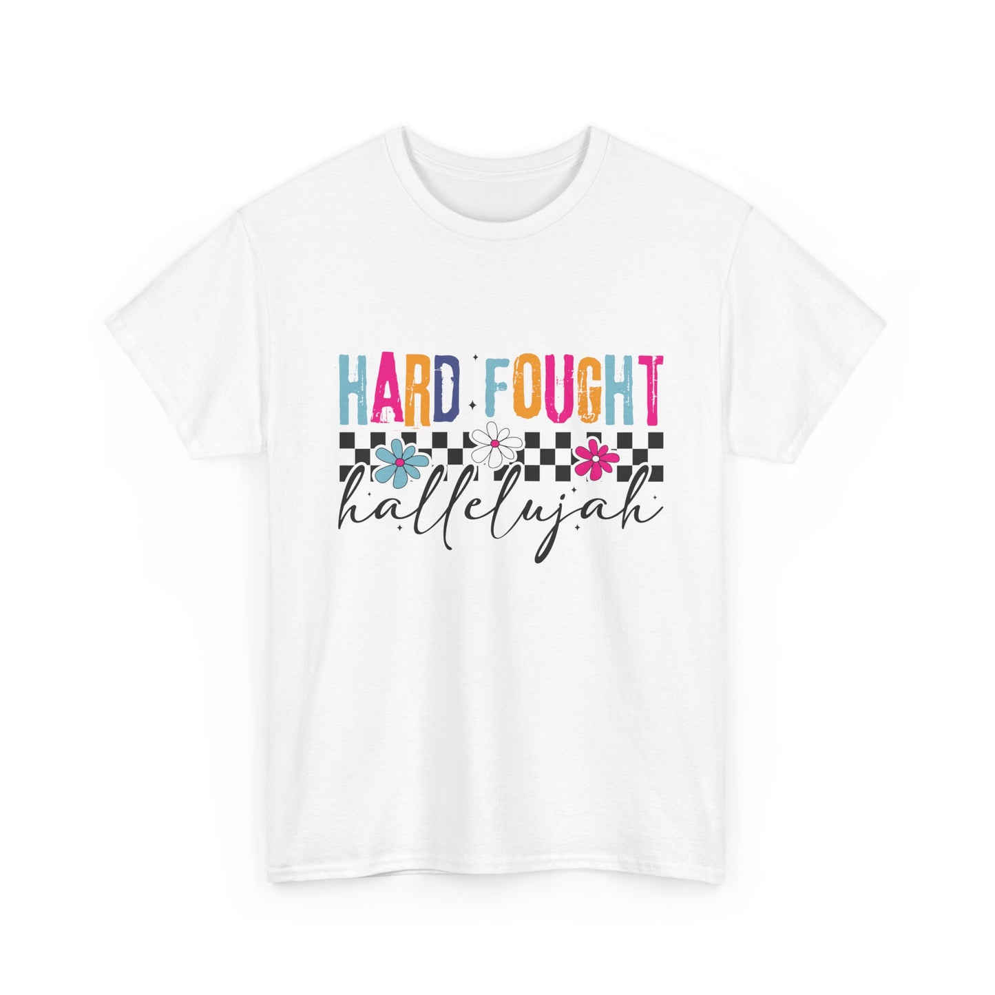 Hard Fought Hallelujah Tee, Motivational Shirt, Unisex Cotton T-Shirt, Inspirational Gift, Self-Care Apparel, Everyday Wear