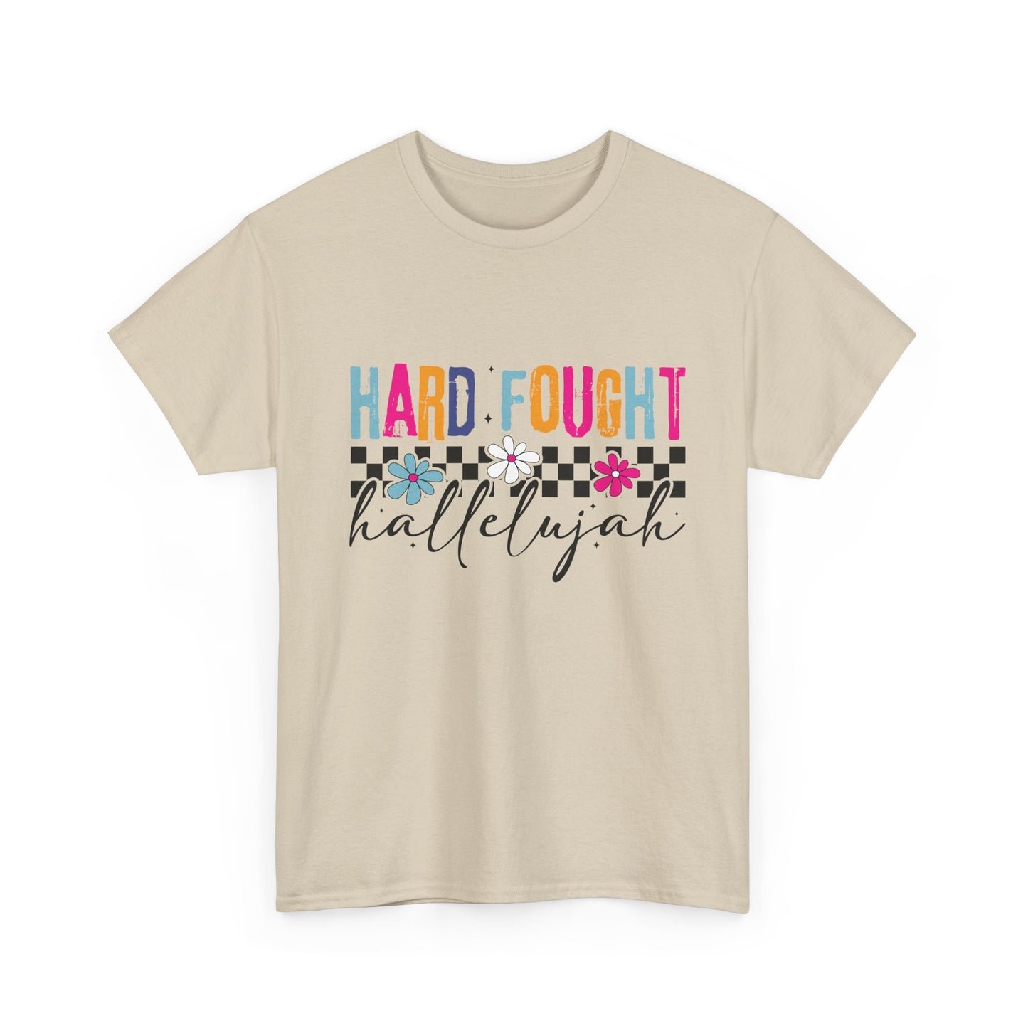 Hard Fought Hallelujah Tee, Motivational Shirt, Unisex Cotton T-Shirt, Inspirational Gift, Self-Care Apparel, Everyday Wear