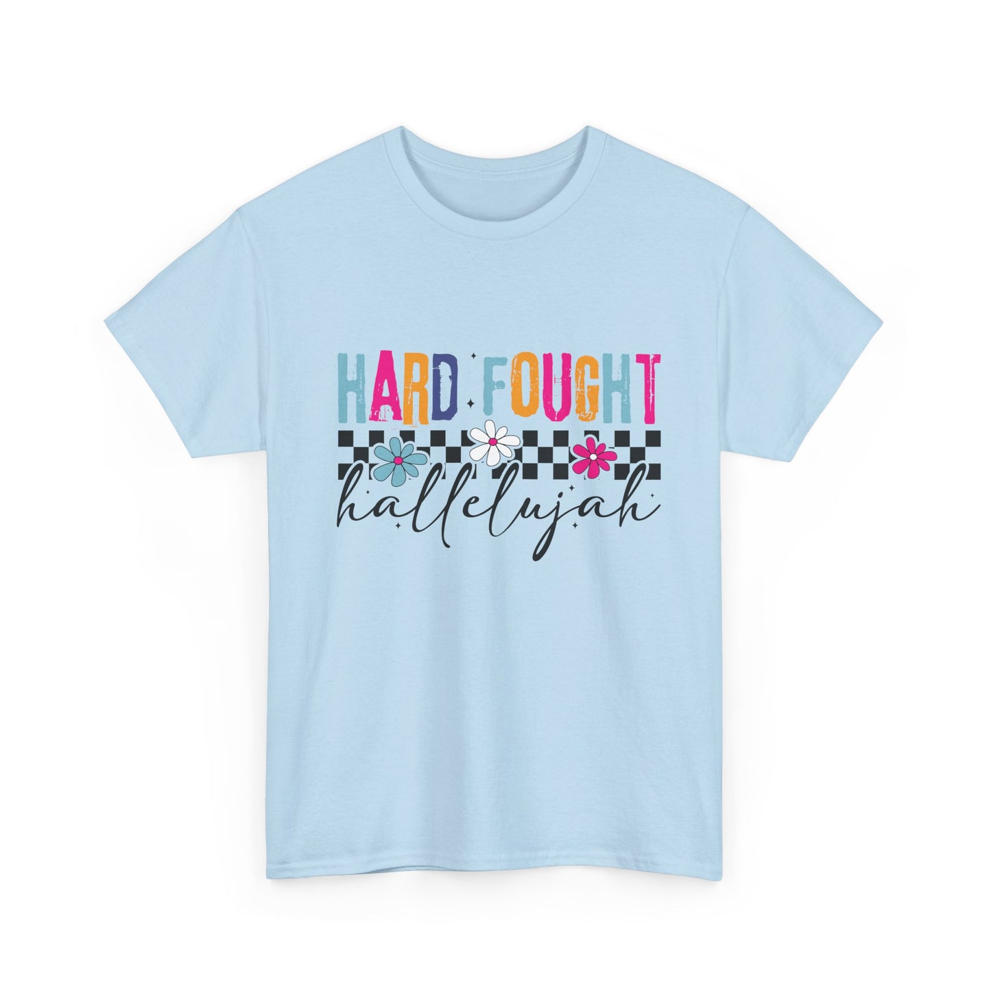 Hard Fought Hallelujah Tee, Motivational Shirt, Unisex Cotton T-Shirt, Inspirational Gift, Self-Care Apparel, Everyday Wear