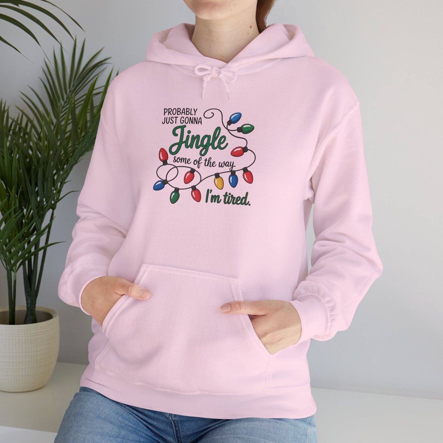 Probably Just Gonna Jingle Hoodie | Funny Christmas Sweatshirt