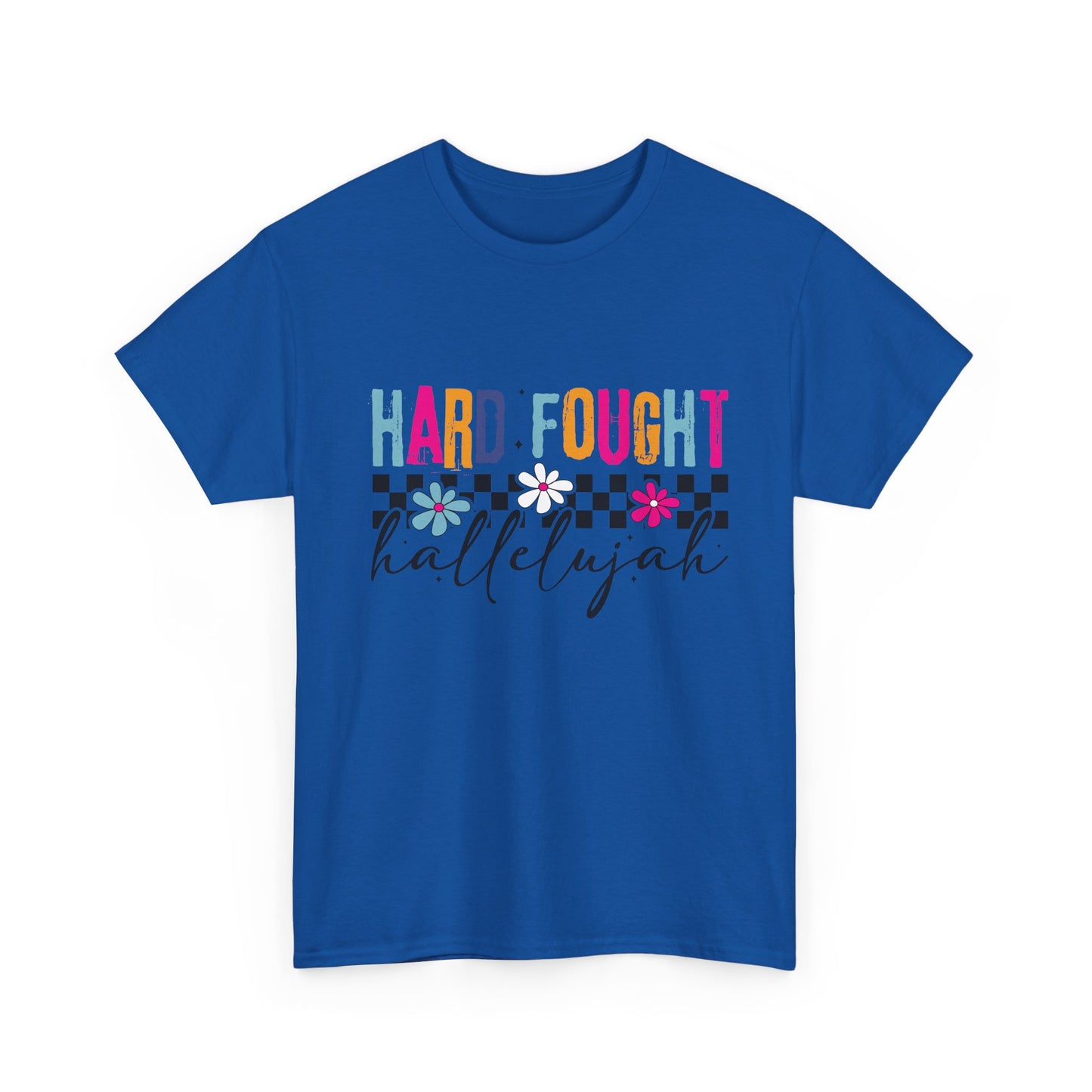 Hard Fought Hallelujah Tee, Motivational Shirt, Unisex Cotton T-Shirt, Inspirational Gift, Self-Care Apparel, Everyday Wear