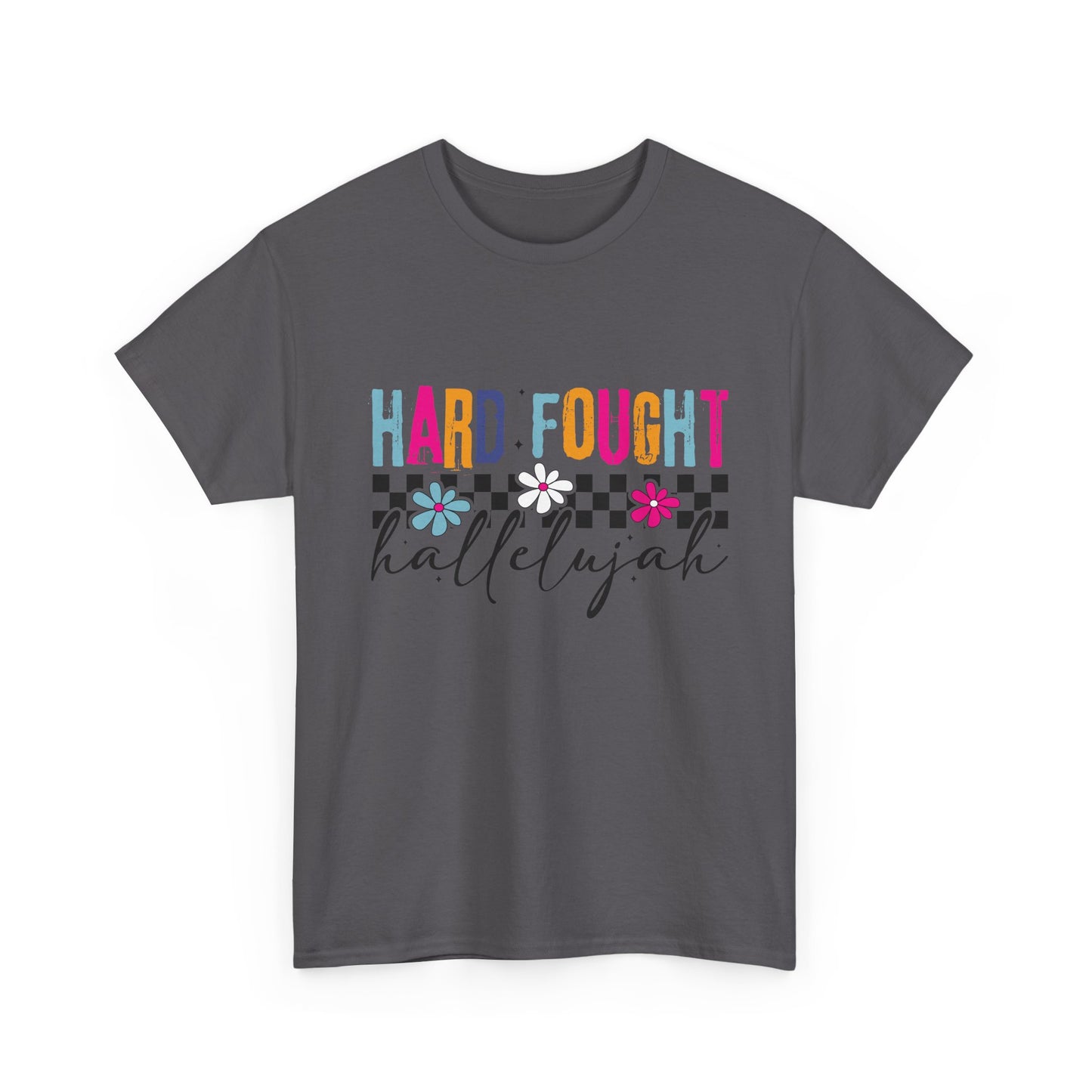 Hard Fought Hallelujah Tee, Motivational Shirt, Unisex Cotton T-Shirt, Inspirational Gift, Self-Care Apparel, Everyday Wear