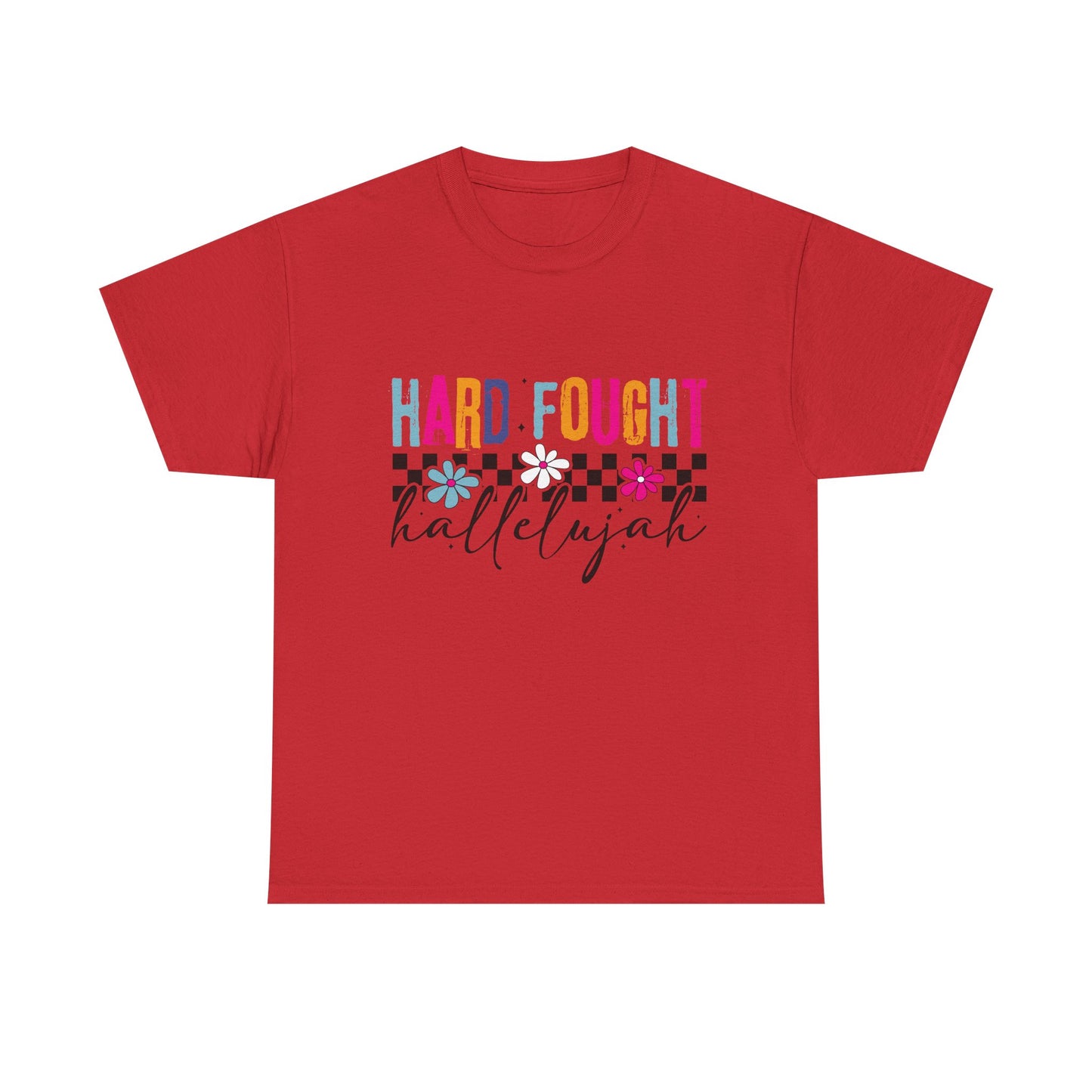 Hard Fought Hallelujah Tee, Motivational Shirt, Unisex Cotton T-Shirt, Inspirational Gift, Self-Care Apparel, Everyday Wear