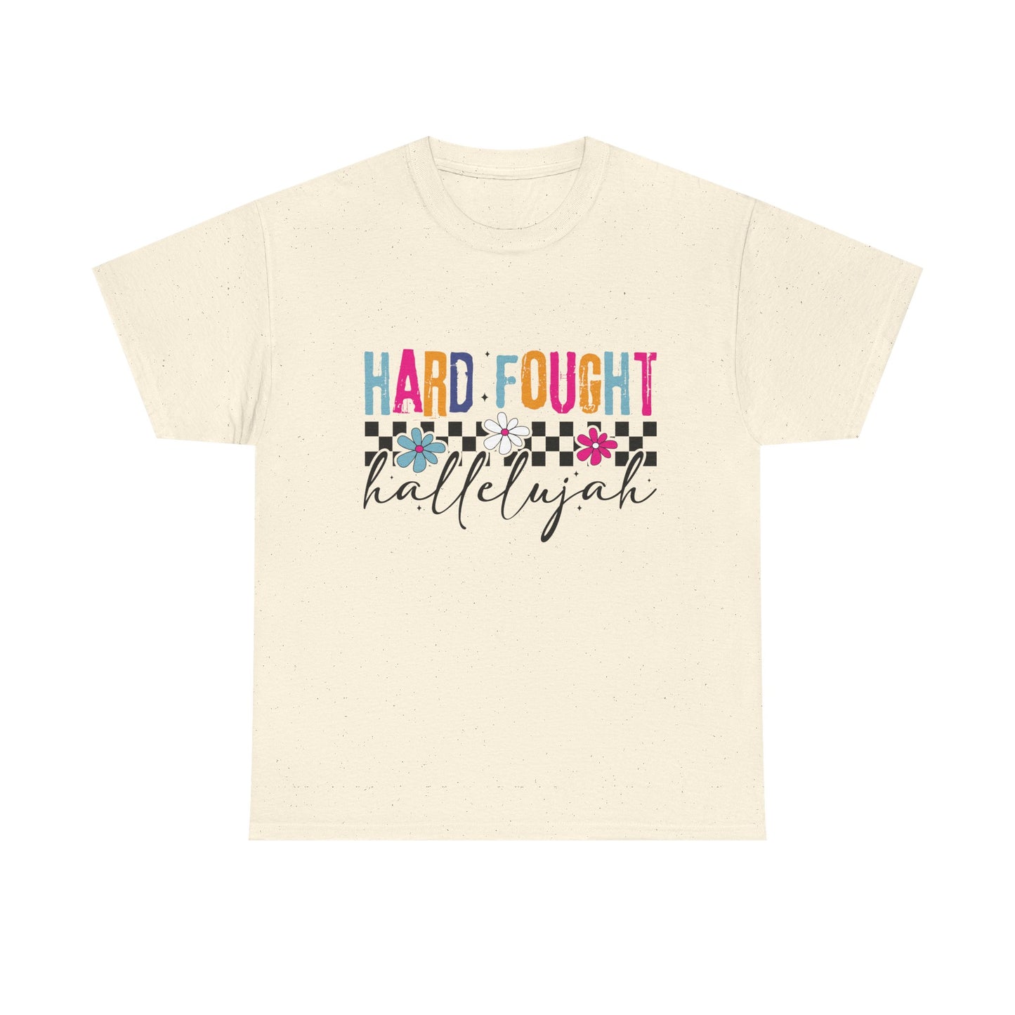 Hard Fought Hallelujah Tee, Motivational Shirt, Unisex Cotton T-Shirt, Inspirational Gift, Self-Care Apparel, Everyday Wear