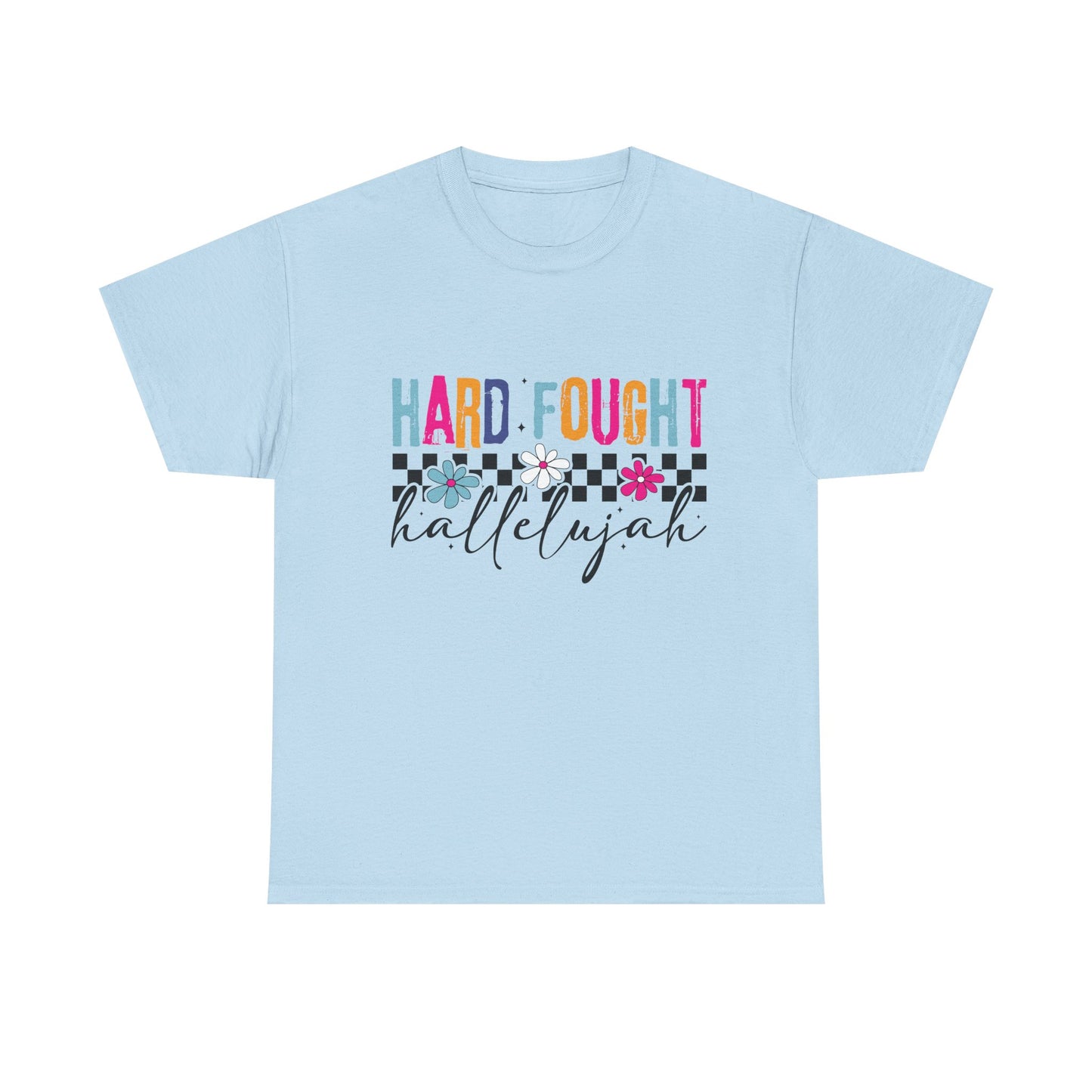 Hard Fought Hallelujah Tee, Motivational Shirt, Unisex Cotton T-Shirt, Inspirational Gift, Self-Care Apparel, Everyday Wear