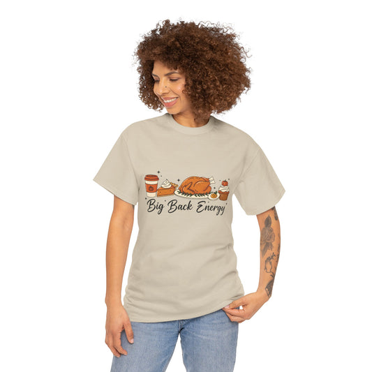 T-Shirt β "Big Back Energy" Thanksgiving Turkey Graphic Tee