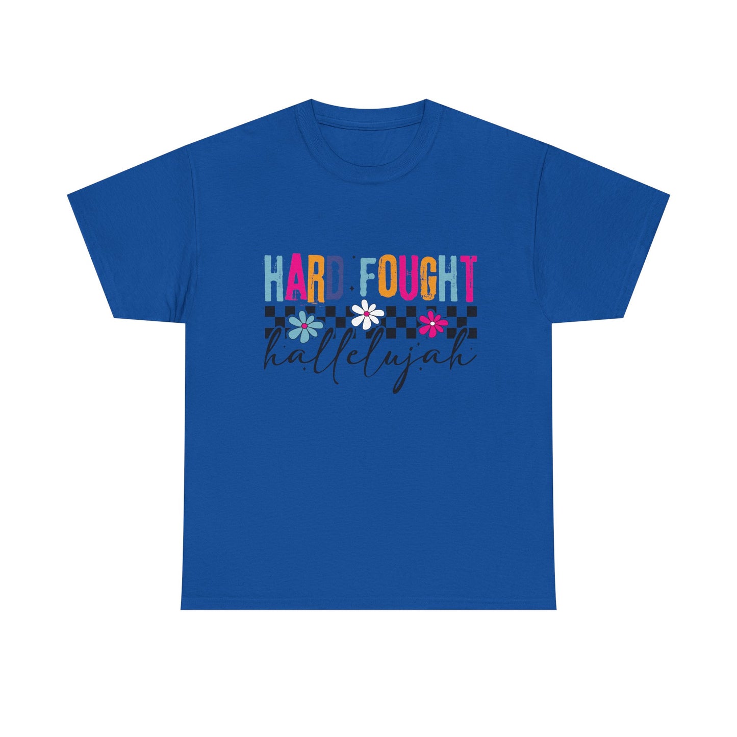Hard Fought Hallelujah Tee, Motivational Shirt, Unisex Cotton T-Shirt, Inspirational Gift, Self-Care Apparel, Everyday Wear