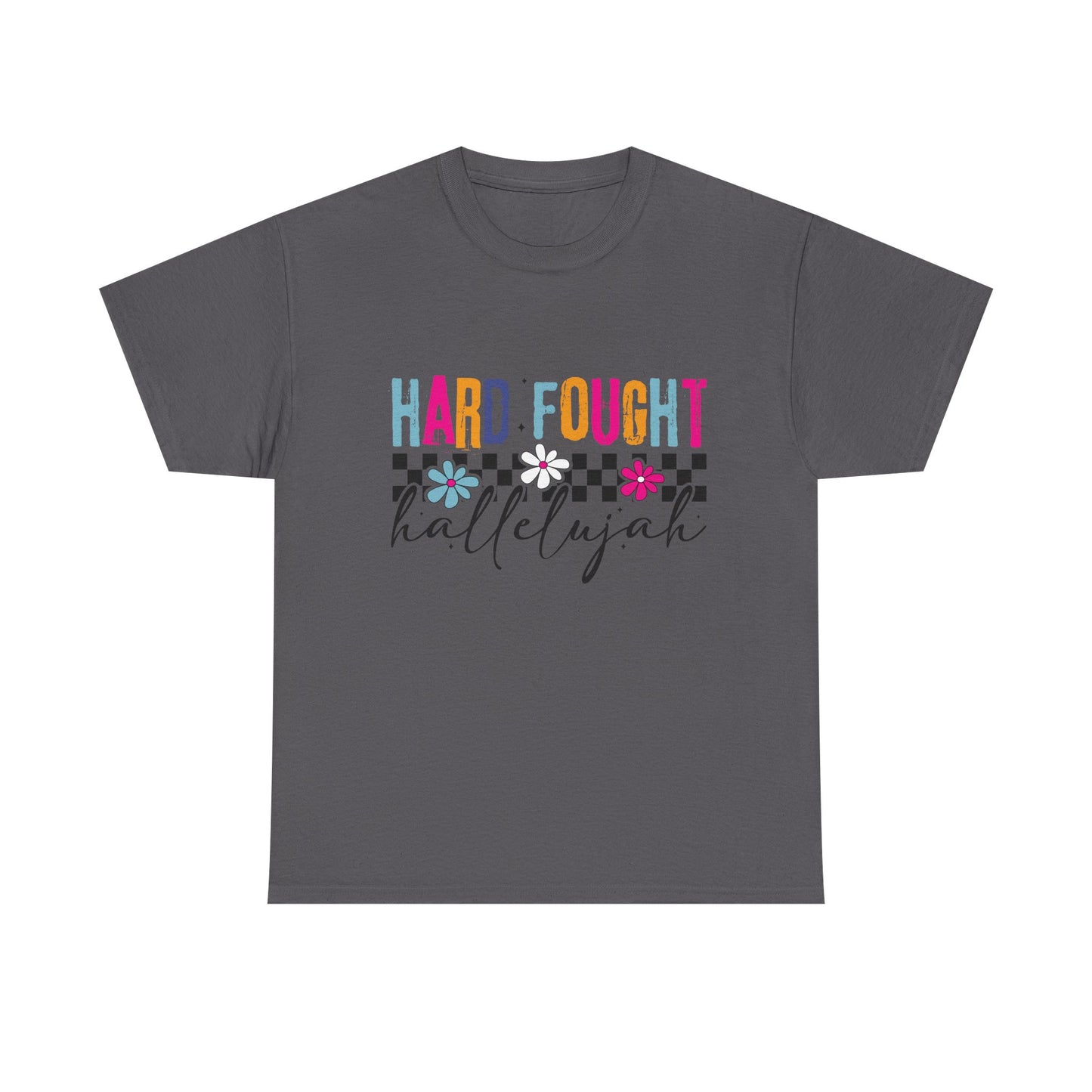 Hard Fought Hallelujah Tee, Motivational Shirt, Unisex Cotton T-Shirt, Inspirational Gift, Self-Care Apparel, Everyday Wear