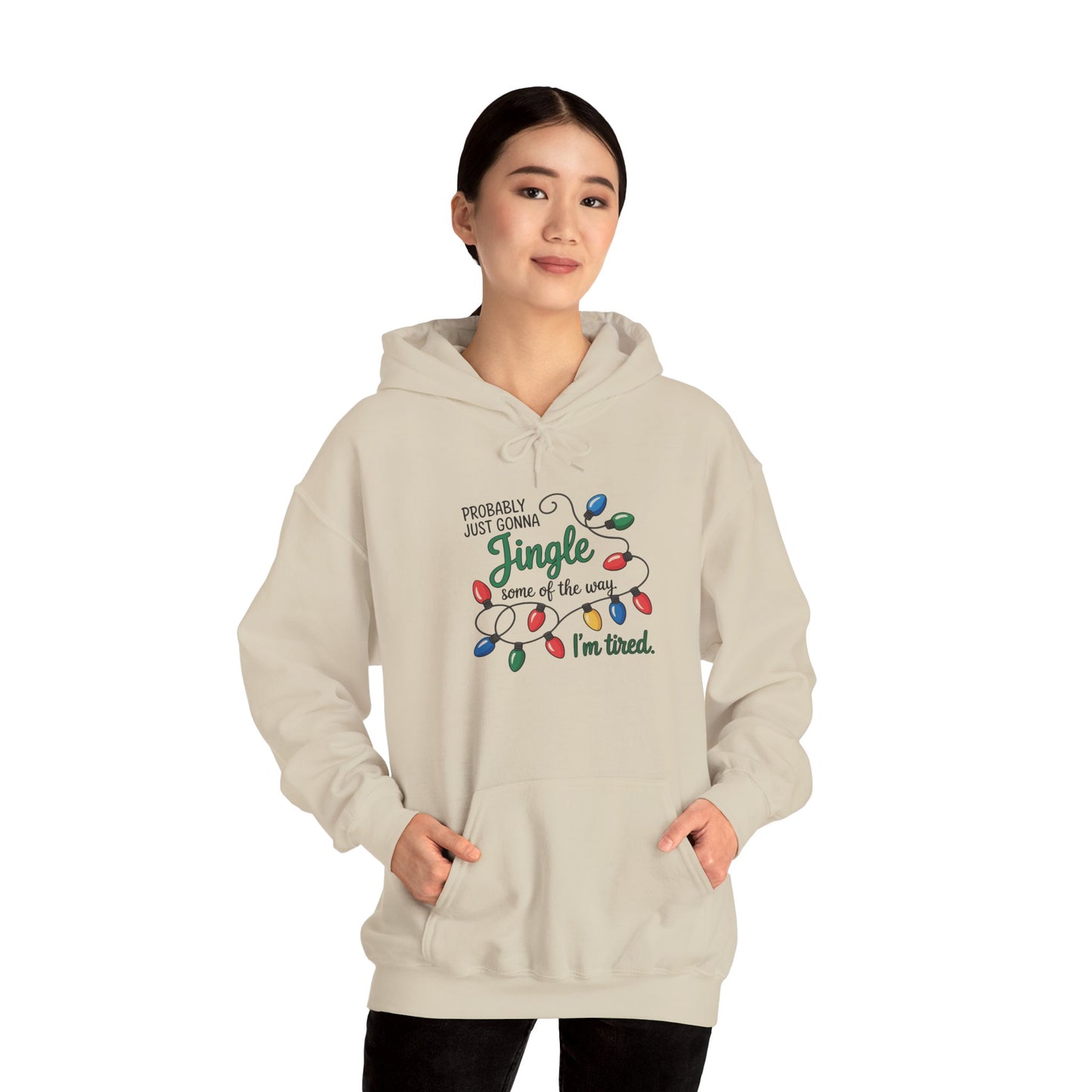 Probably Just Gonna Jingle Hoodie | Funny Christmas Sweatshirt