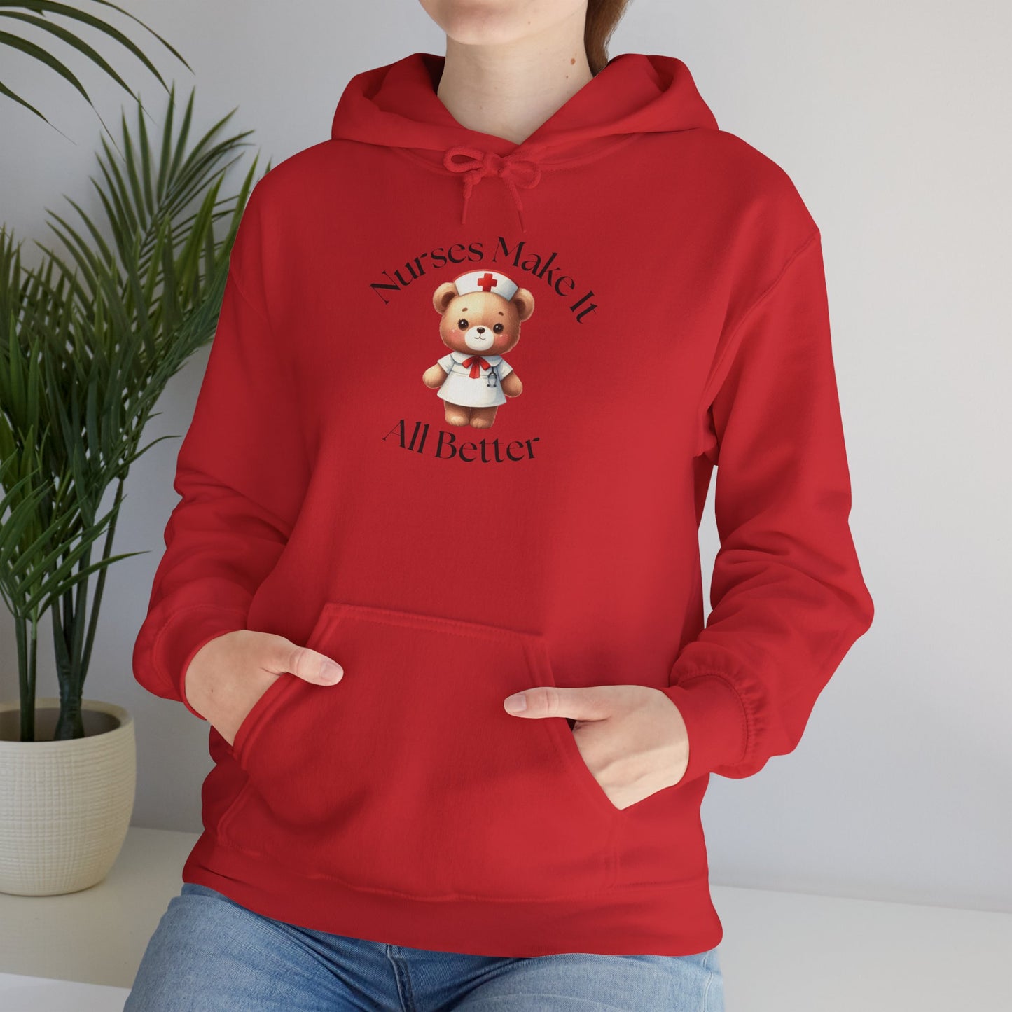 Nurse Appreciation Hoodie - "Nurses Make It All Better"