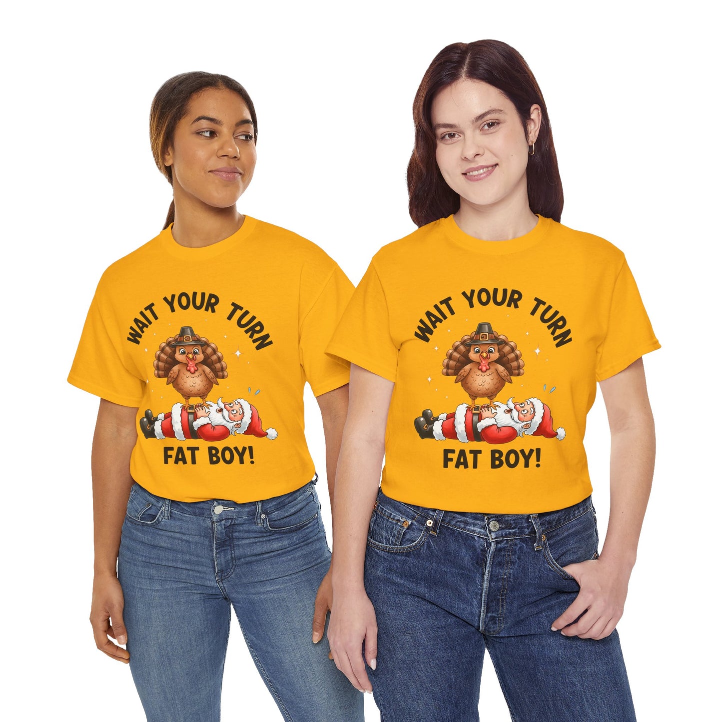 Funny Christmas T-Shirt - 'Wait Your Turn Fat Boy!' Unisex Heavy Cotton Tee