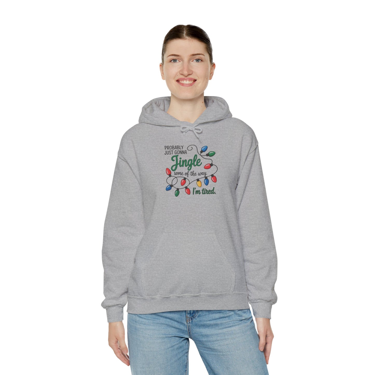 Probably Just Gonna Jingle Hoodie | Funny Christmas Sweatshirt