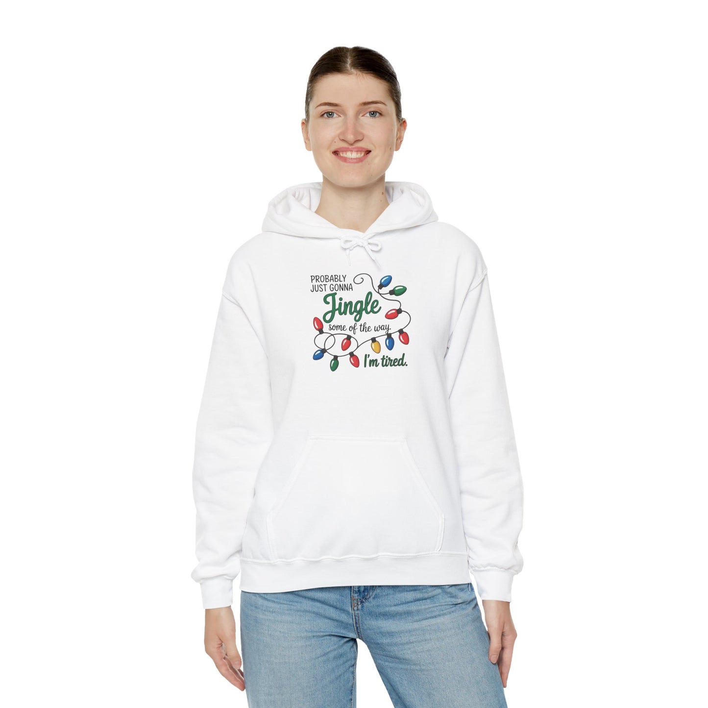 Probably Just Gonna Jingle Hoodie | Funny Christmas Sweatshirt