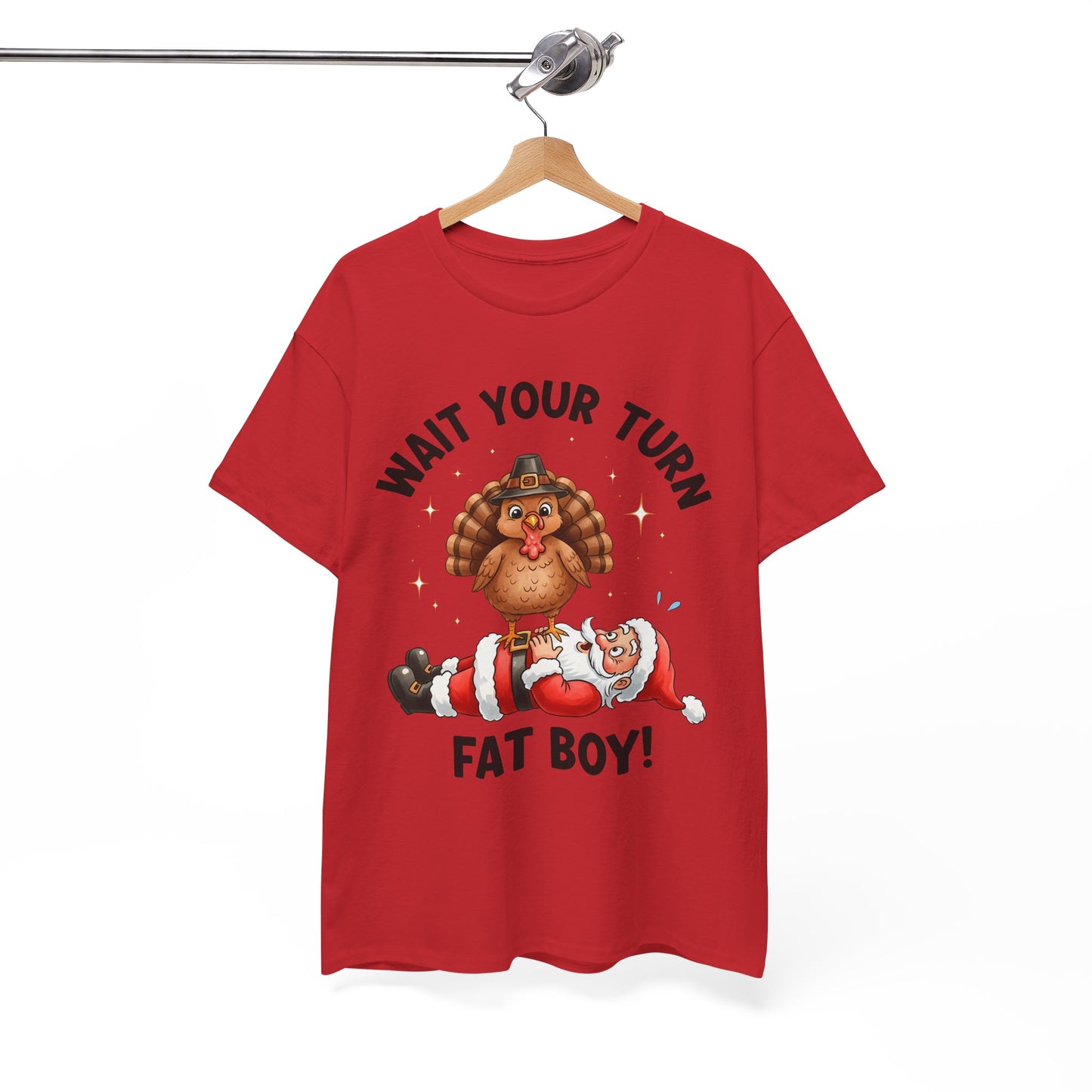 Funny Christmas T-Shirt - 'Wait Your Turn Fat Boy!' Unisex Heavy Cotton Tee