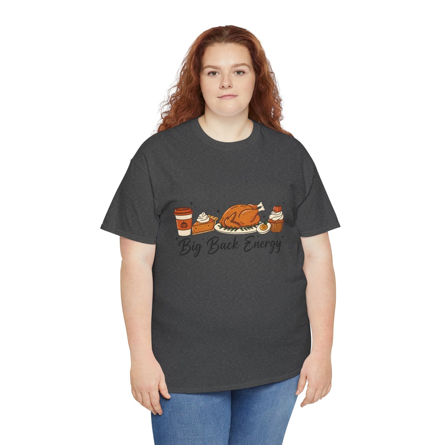 T-Shirt — "Big Back Energy" Thanksgiving Turkey Graphic Tee