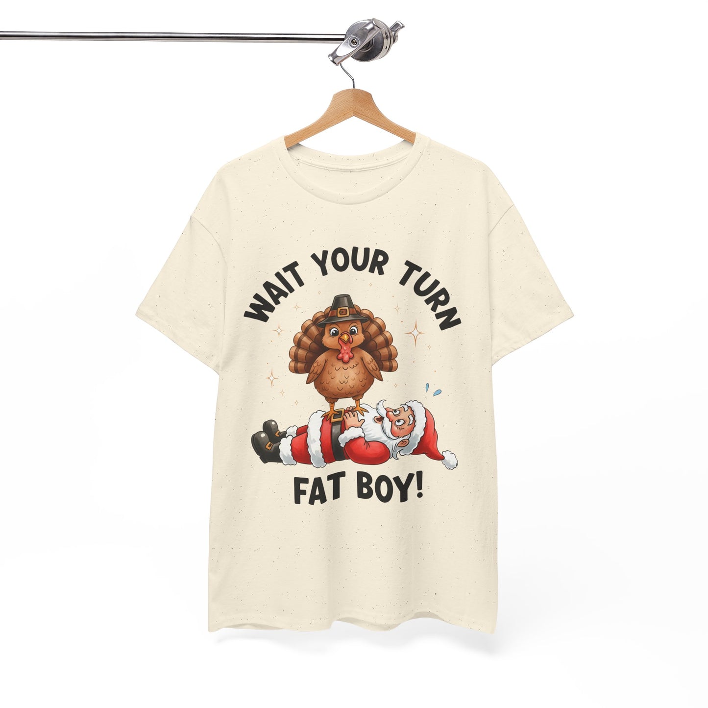 Funny Christmas T-Shirt - 'Wait Your Turn Fat Boy!' Unisex Heavy Cotton Tee
