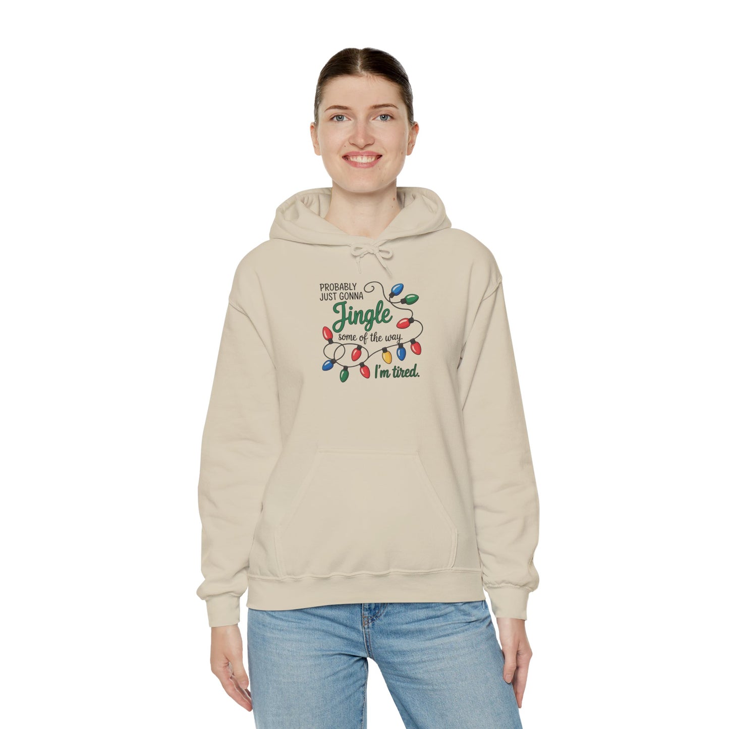 Probably Just Gonna Jingle Hoodie | Funny Christmas Sweatshirt