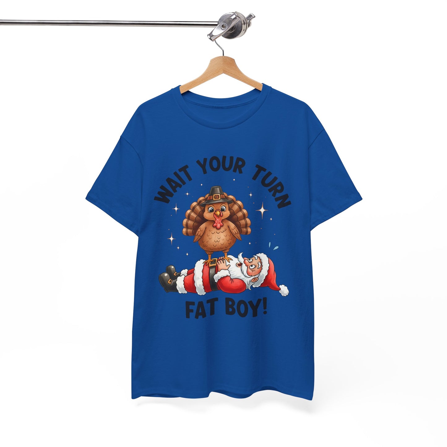 Funny Christmas T-Shirt - 'Wait Your Turn Fat Boy!' Unisex Heavy Cotton Tee