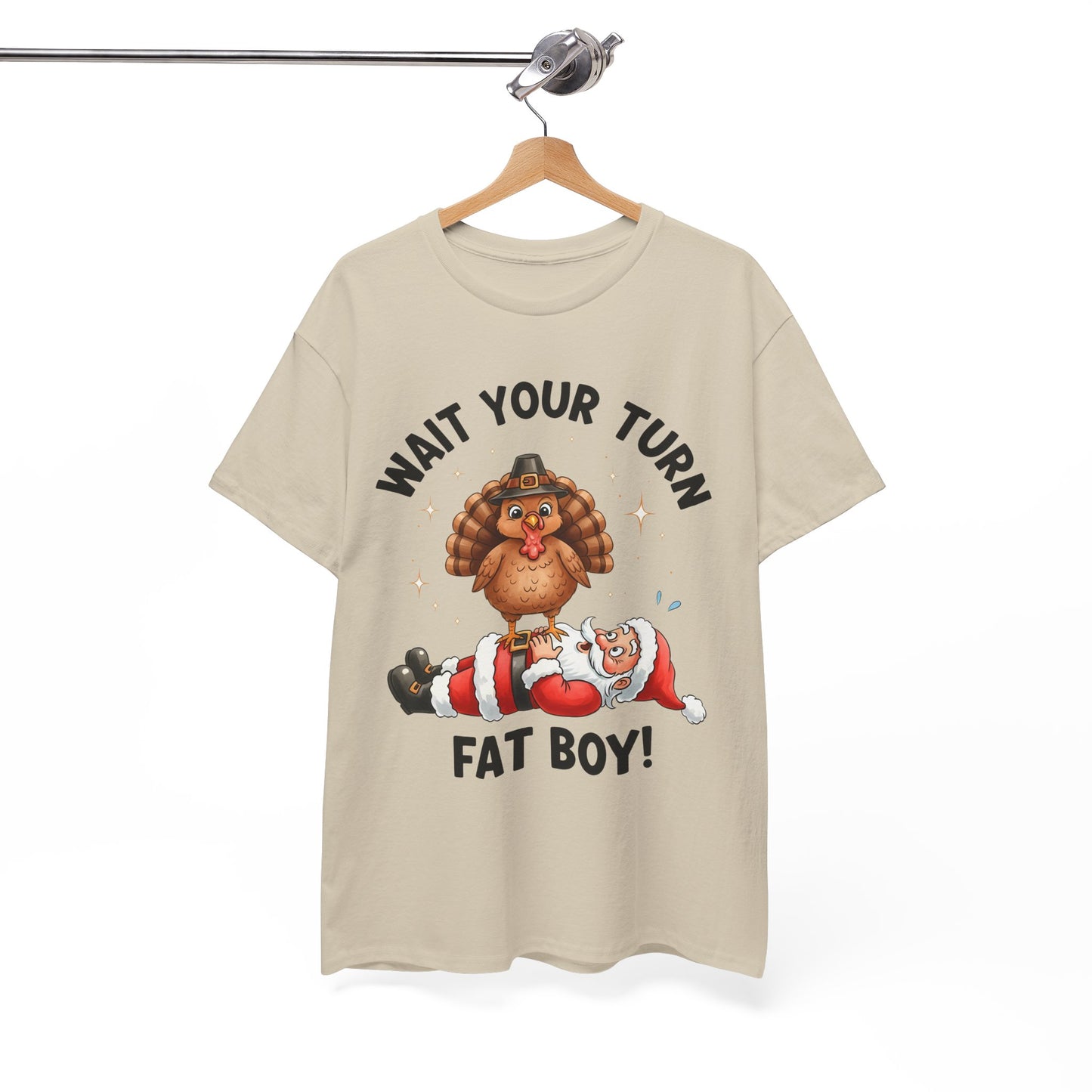 Funny Christmas T-Shirt - 'Wait Your Turn Fat Boy!' Unisex Heavy Cotton Tee