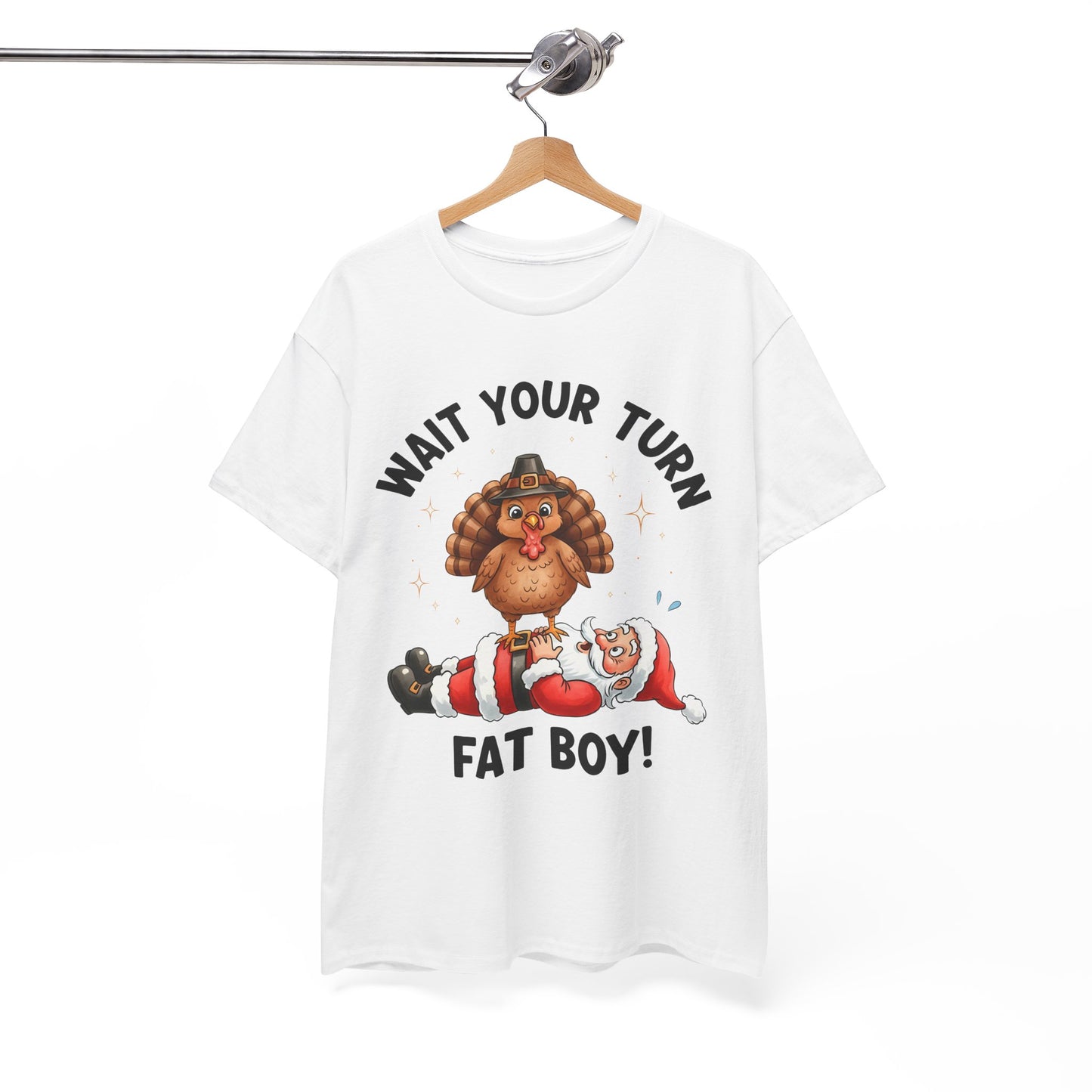 Funny Christmas T-Shirt - 'Wait Your Turn Fat Boy!' Unisex Heavy Cotton Tee