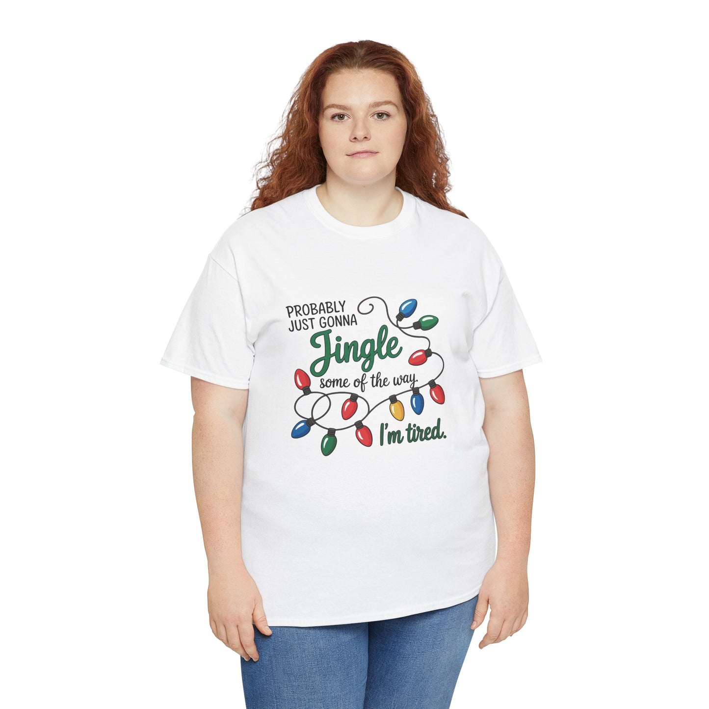Funny Christmas Tee | Probably Just Gonna Jingle Some of the Way Shirt