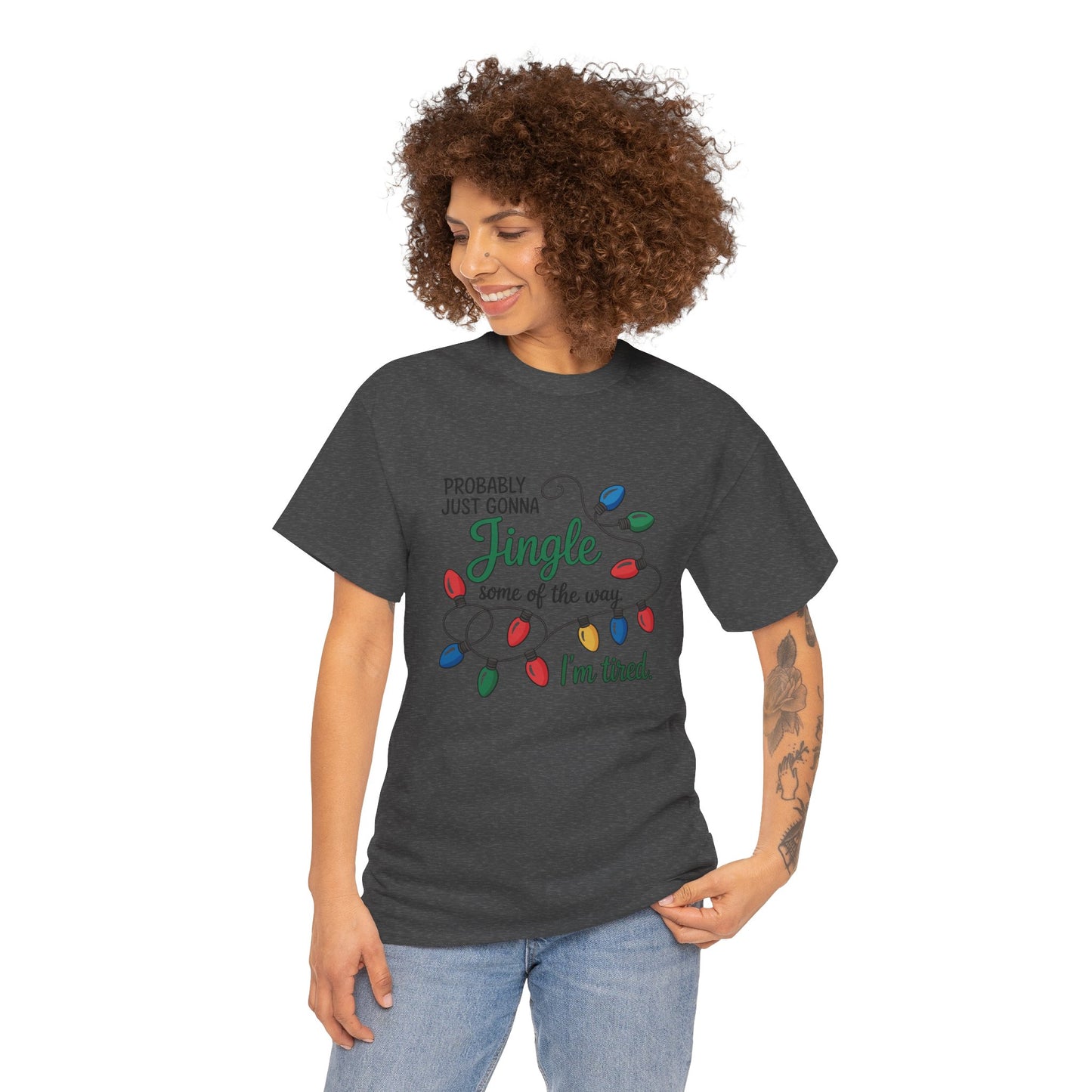 Funny Christmas Tee | Probably Just Gonna Jingle Some of the Way Shirt