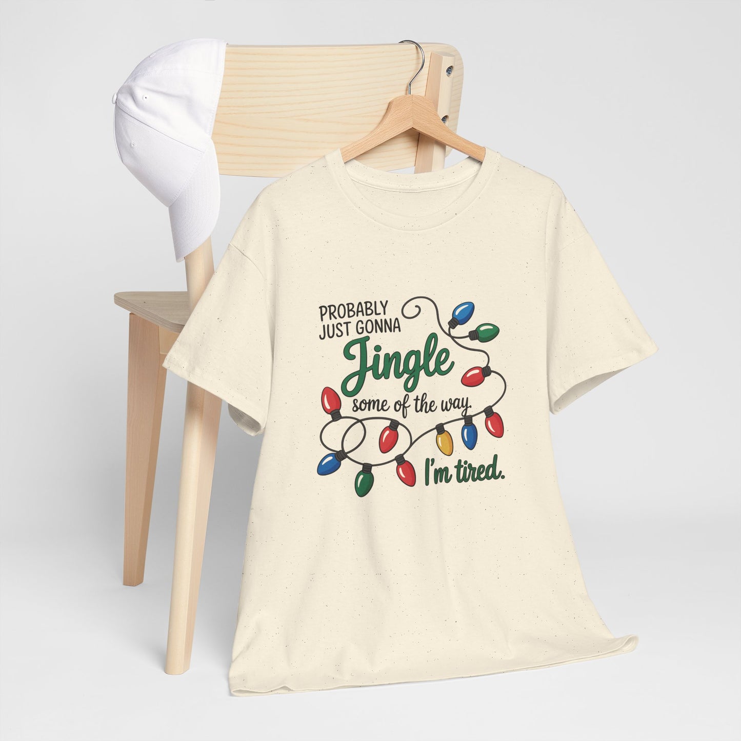 Funny Christmas Tee | Probably Just Gonna Jingle Some of the Way Shirt