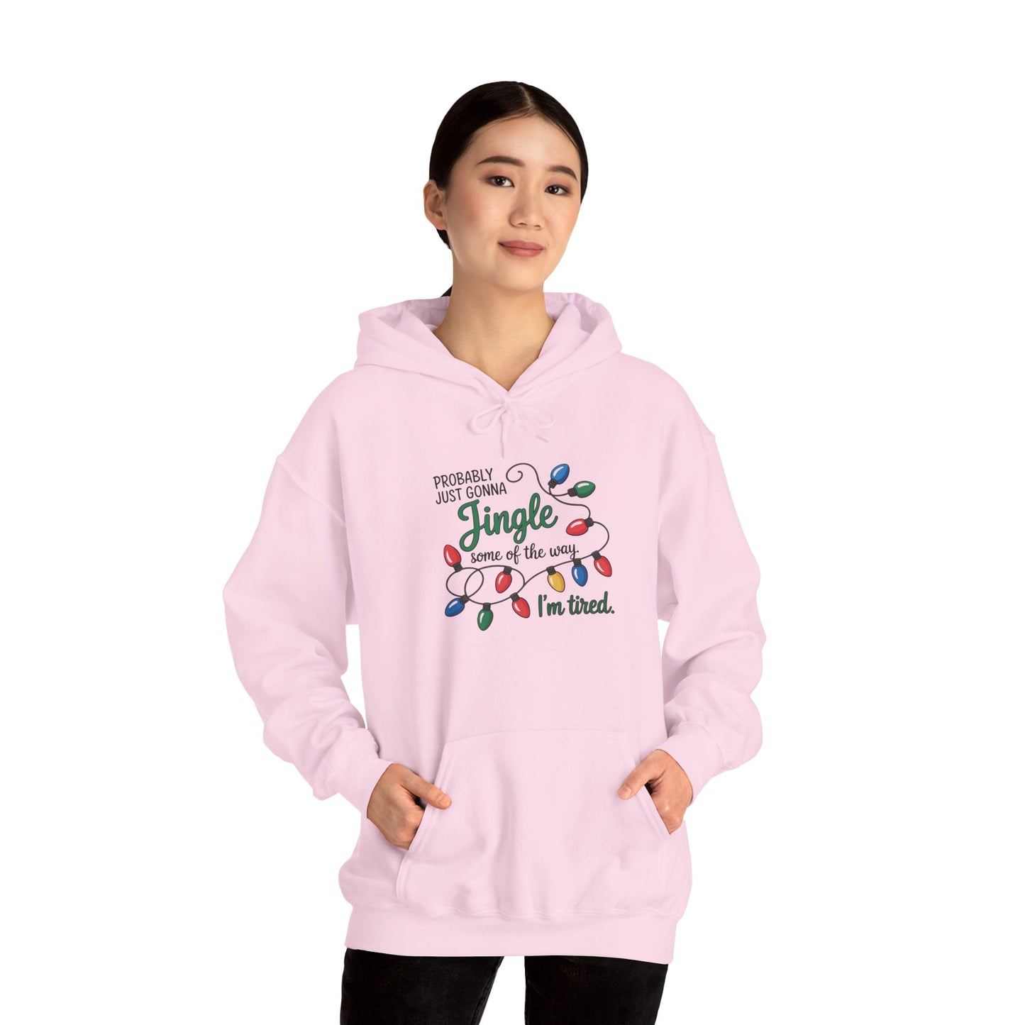 Probably Just Gonna Jingle Hoodie | Funny Christmas Sweatshirt