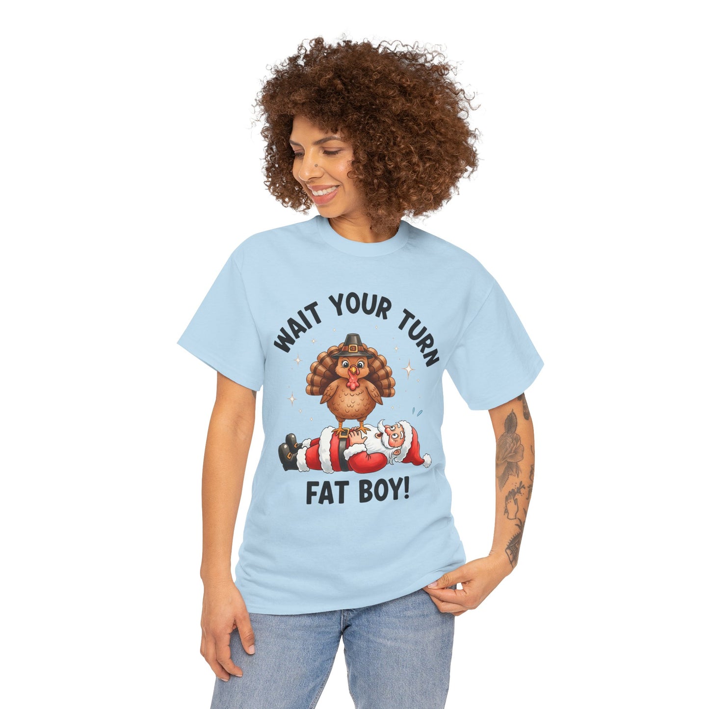 Funny Christmas T-Shirt - 'Wait Your Turn Fat Boy!' Unisex Heavy Cotton Tee