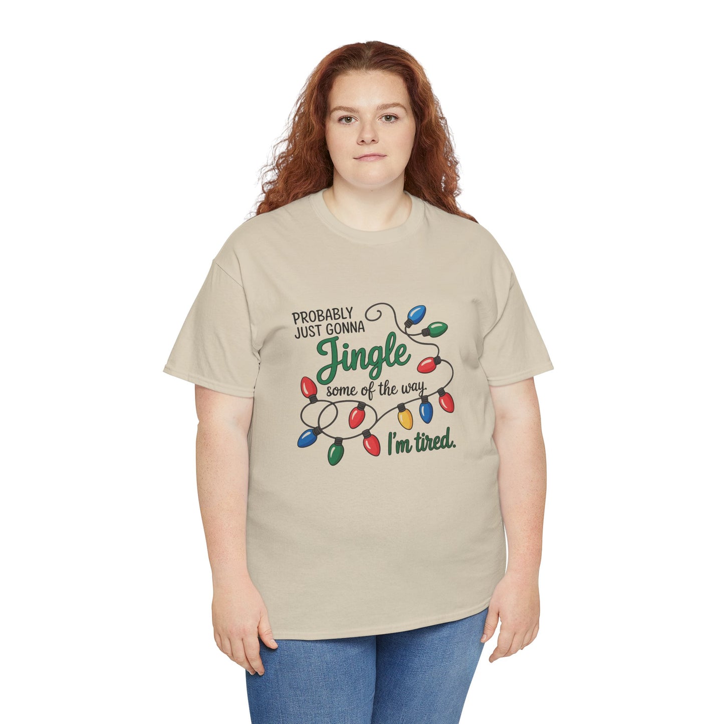 Funny Christmas Tee | Probably Just Gonna Jingle Some of the Way Shirt