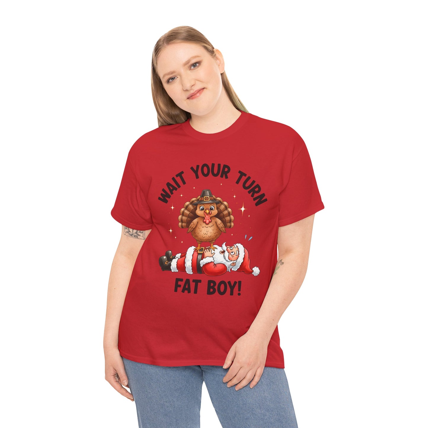 Funny Christmas T-Shirt - 'Wait Your Turn Fat Boy!' Unisex Heavy Cotton Tee