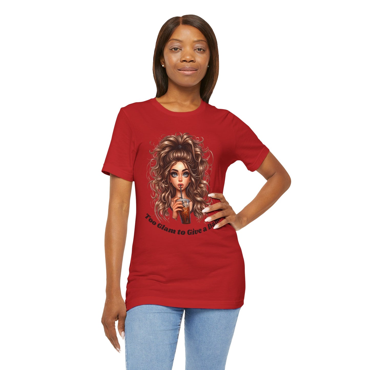 Too Glam to Give a Damn T-Shirt — Glam Girl Graphic Tee