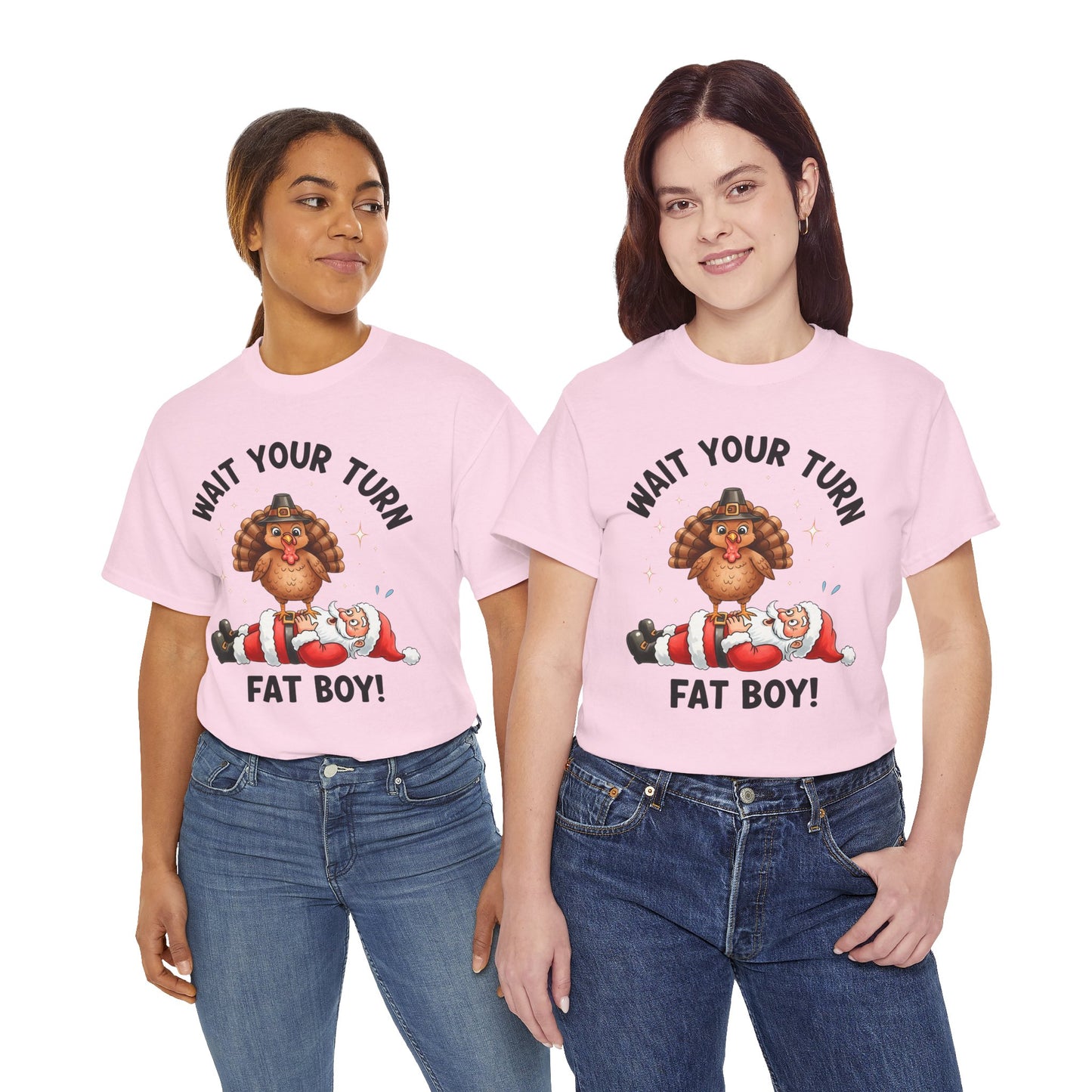 Funny Christmas T-Shirt - 'Wait Your Turn Fat Boy!' Unisex Heavy Cotton Tee