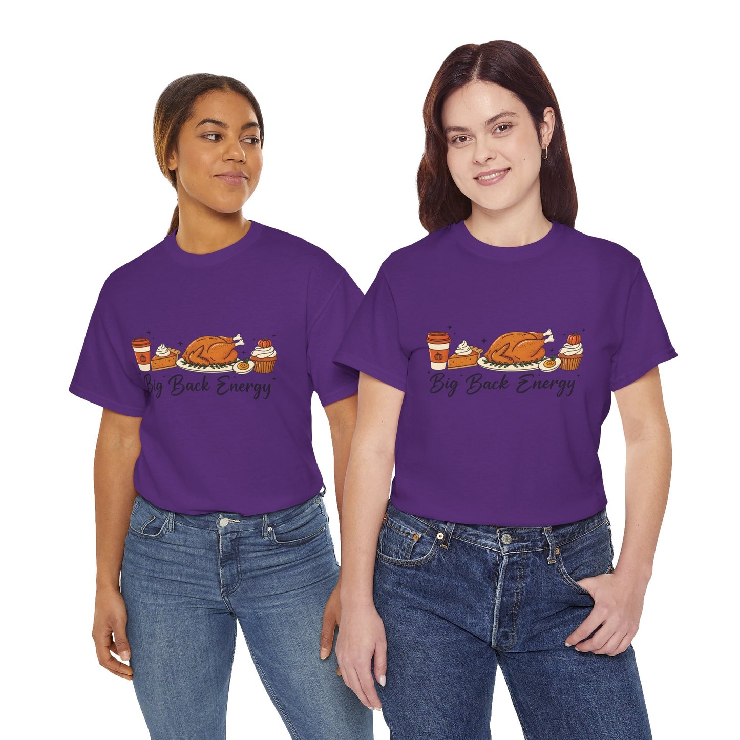 T-Shirt — "Big Back Energy" Thanksgiving Turkey Graphic Tee